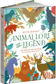 Animal Lore and Legend (The Wisdom and Wonder of Animals Revealed) by Ruth Binney, 9780486828756