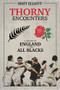 Thorny Encounters (A History of England v The All Blacks) by Matt Elliott, 9781785314469