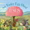 An Easter Egg Hunt for Jesus (God Gave Us Easter to Celebrate His Life) by Susan Jones, Lee Holland, 9781680994377