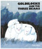Goldilocks and the Three Bears - 9781783444694 by Tony Ross, 9781783444694