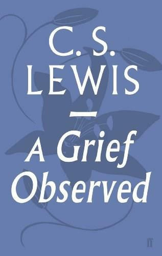 A Grief Observed - 9780571290680 by C.S. Lewis, 9780571290680