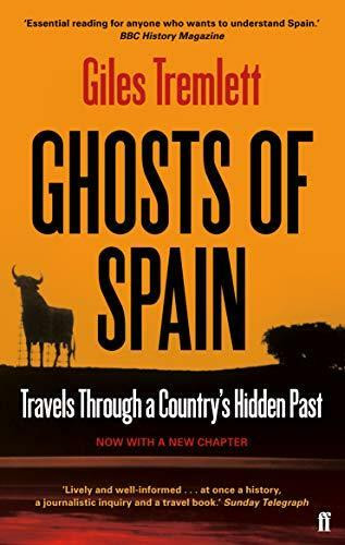 Ghosts of Spain by Giles Tremlett, 9780571279395