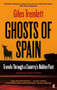 Ghosts of Spain by Giles Tremlett, 9780571279395