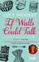 If Walls Could Talk by Lucy Worsley, 9780571259540