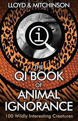 QI: The Book of Animal Ignorance by John Lloyd, John Mitchinson, 9780571323890