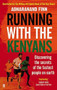Running with the Kenyans by Adharanand Finn, 9780571274062