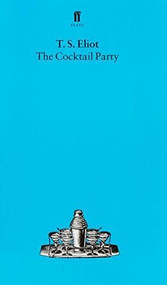 The Cocktail Party by T. S. Eliot, 9780571051885