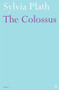 The Colossus by Sylvia Plath, 9780571240081