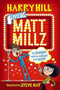 Matt Millz by Harry Hill, 9780571338542