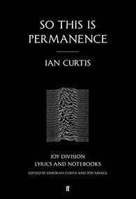 So This is Permanence by Ian Curtis, 9780571309573