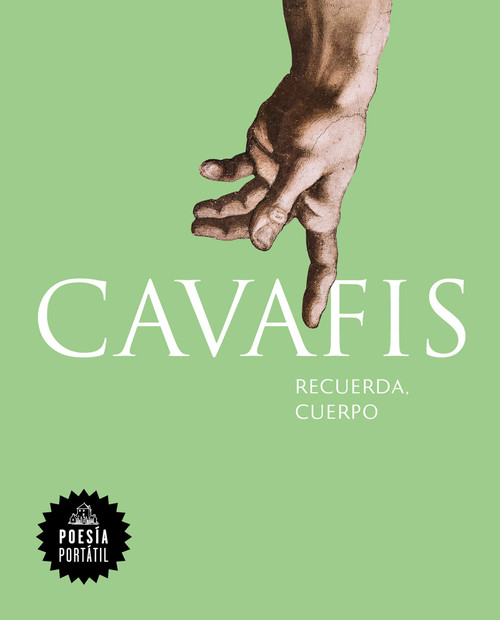 Cavafis. Recuerda, cuerpo / Remember, Body (Spanish Edition) by C.P. Cavafis, 9788439734635