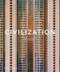 Civilization (The Way We Live Now) by William A. Ewing, Holly Roussell, 9780500021705