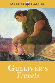 Ladybird Classics: Gulliver's Travels - 9781409311270 by Jonathan Swift, Ciaran Duffy, 9781409311270