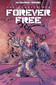 The Forever War Vol. 2: Forever Free by Joe Haldeman, Marvano, 9781785862090