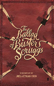 The Ballad of Buster Scruggs by Joel Coen, Ethan Coen, 9780571353323