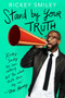 Stand by Your Truth by Rickey Smiley, 9781501178610