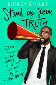 Stand by Your Truth by Rickey Smiley, 9781501178610