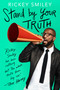 Stand by Your Truth by Rickey Smiley, 9781501178610