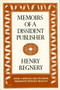 Memoirs of a Dissident Publisher by Henry Regnery, 9780895268020