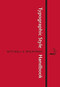 Typographic Style Handbook (A Guide to Typography from Libanus Press) by Michael Mitchell, Susan Wightman, 9780857057532