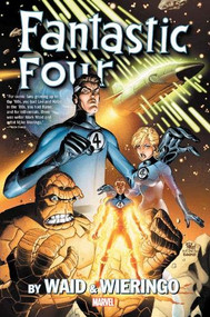 Fantastic Four By Waid & Wieringo Omnibus by Mark Waid, Mike Wieringo, Mark Buckingham, Casey Jones, Howard Porter, 9781302913823