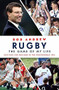 Rugby: The Game of My Life (Battling for England in the Professional Era) - 9781473664180 by Rob Andrew, 9781473664180