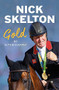 Gold (My Autobiography) - 9781474607346 by Nick Skelton, 9781474607346