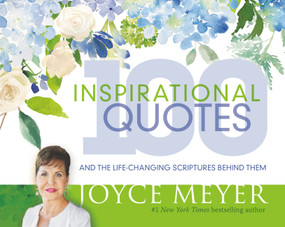 100 Inspirational Quotes (And the Life-Changing Scriptures Behind Them) by Joyce Meyer, 9781546036005