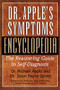 Dr. Apple's Symptoms Encyclopedia (The Reassuring Guide to Self-Diagnosis) - 9781681628981 by Michael Apple, Jason Payne-James, Robin Fox, Hugo Hammersley, 9781681628981