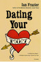 Dating Your Mom by Ian Frazier, 9780312421526