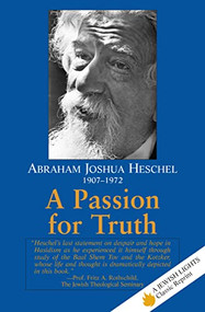 A Passion for Truth by Abraham Joshua Heschel, 9781681629643