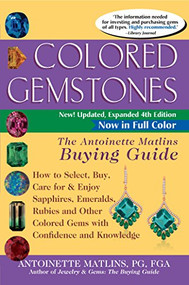 Colored Gemstones 4th Edition by Antoinette Matlins, PG, FGA, 9780990415275