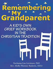 Remembering My Grandparent (A Kid's Own Grief Workbook in the Christian Tradition) - 9781594732126 by Nechama Liss-Levinson, PhD, Rev. Molly Phinney Baskette, 9781594732126