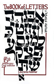 The Book of Letters (A Mystical Hebrew Alphabet) by Rabbi Lawrence Kushner, 9781683363446