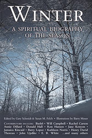 Winter (A Spiritual Biography of the Season) - 9781683364979 by Gary Schmidt, Susan M. Felch, Barry Moser, 9781683364979