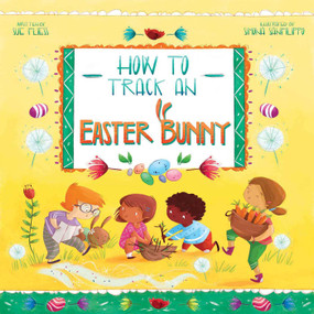 How to Track an Easter Bunny by Sue Fliess, Simona Sanfilippo, 9781510744295
