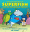 The Adventures of Superfish and His Superfishal Friends (The Twenty-Third Sherman's Lagoon Collection) by Jim Toomey, 9781449485108