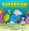 The Adventures of Superfish and His Superfishal Friends (The Twenty-Third Sherman's Lagoon Collection) by Jim Toomey, 9781449485108