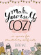 Make Yourself Cozy (A Guide for Practicing Self-Care) by Katie Vaz, 9781449493684