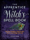 The Apprentice Witch's Spell Book by Marian Green, 9781681884431