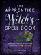 The Apprentice Witch's Spell Book by Marian Green, 9781681884431