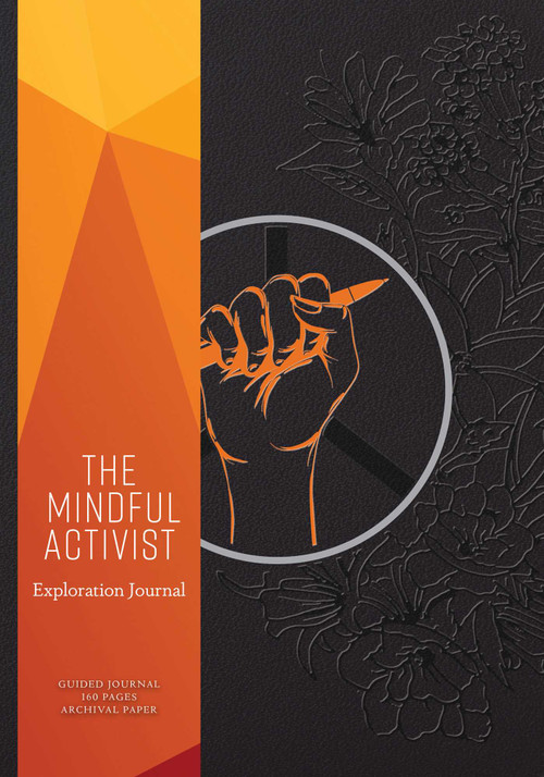 The Mindful Activist (Exploration Journal) by Insight Editions, 9781683835493