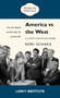 America vs the West (Can the Liberal World Order Be Preserved?) by Kori Schake, 9780143795360
