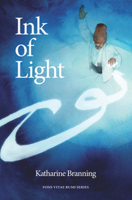 Ink of Light by Katharine Branning, Katharine Branning, 9781941610091