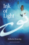 Ink of Light by Katharine Branning, Katharine Branning, 9781941610091