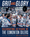 Grit and Glory (Celebrating 40 Years of the Edmonton Oilers) by Lorna Schultz Nicholson, 9780735233461