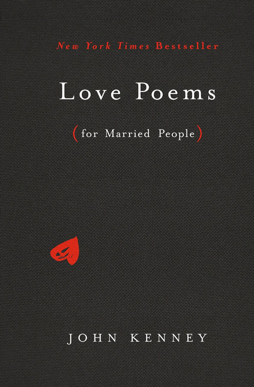 Love Poems for Married People by John Kenney, 9780525540007