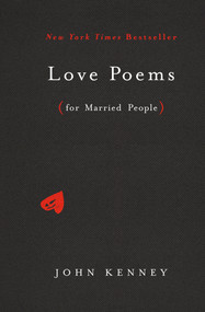 Love Poems for Married People by John Kenney, 9780525540007