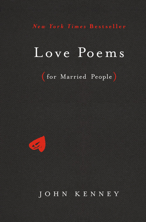 Love Poems for Married People by John Kenney, 9780525540007