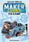 Maker Comics: Fix a Car! - 9781250150042 by Chris Schweizer, 9781250150042